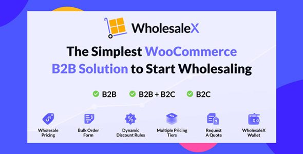 WholesaleX Pro – WooCommerce B2B Solution